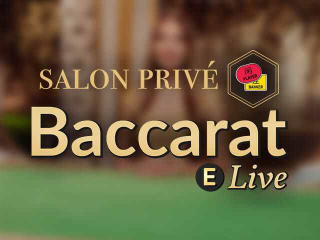 Salon Privé Baccarat E