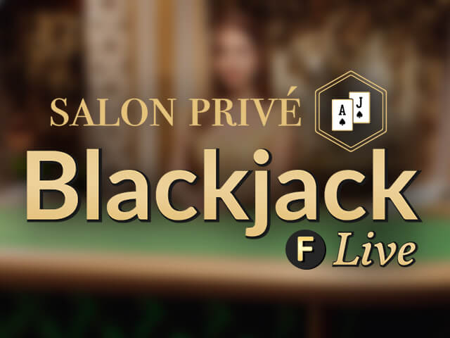 Salon Privé Blackjack F